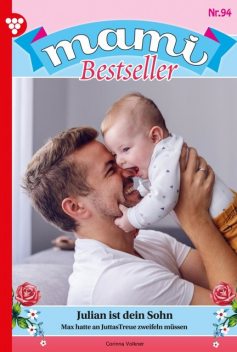 Mami Bestseller 94 – Familienroman, Corinna Volkner