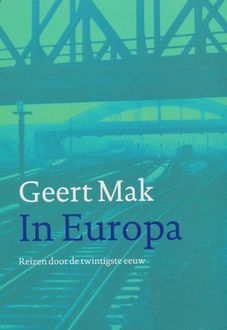 In Europa, Geert Mak