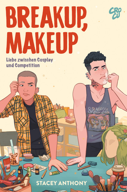 Breakup, Makeup – Liebe zwischen Cosplay und Competition, Stacey Anthony