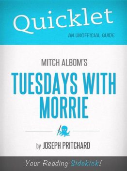 Quicklet on Mitch Albom's Tuesdays with Morrie, Joseph Pritchard