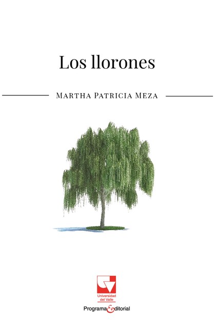 Los llorones, Martha Patricia Meza
