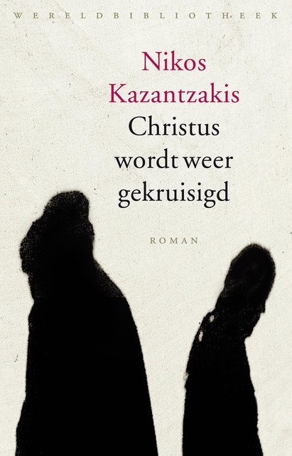 Christus wordt weer gekruisigd, Nikos Kazantzakis