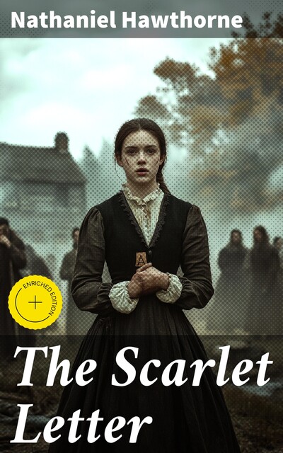 The Scarlet Letter, Nathaniel Hawthorne