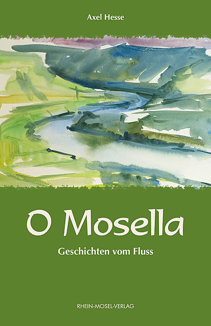 O Mosella, Axel Hesse