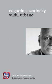 Vudú urbano, Edgardo Cozarinsky
