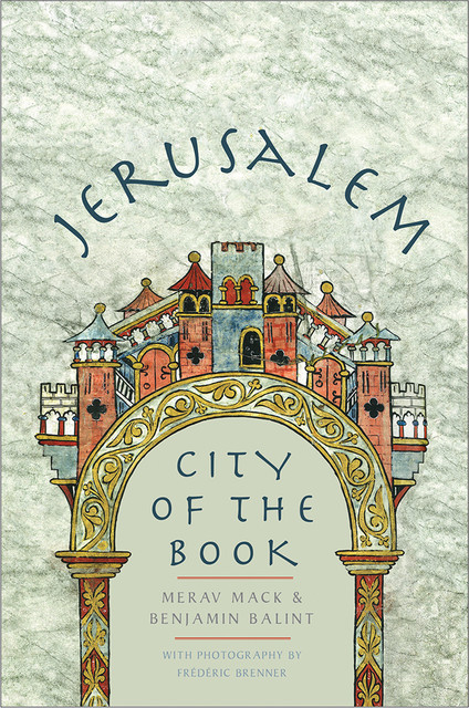 Jerusalem, Benjamin Balint, Merav Mack