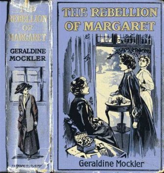 The Rebellion of Margaret, Geraldine Mockler