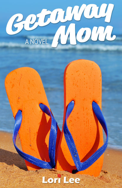 Getaway Mom, Lori Lee