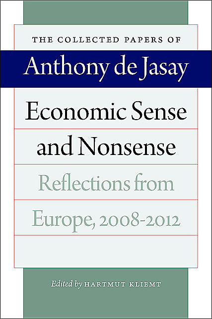 Economic Sense and Nonsense, Anthony de Jasay