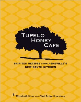 Tupelo Honey Cafe, Elizabeth Sims, Brian Sonoskus