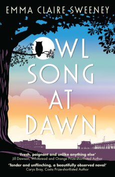 Owl Song at Dawn, Emma Sweeney