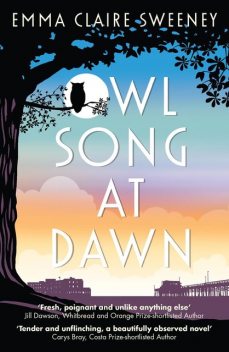 Owl Song at Dawn, Emma Sweeney