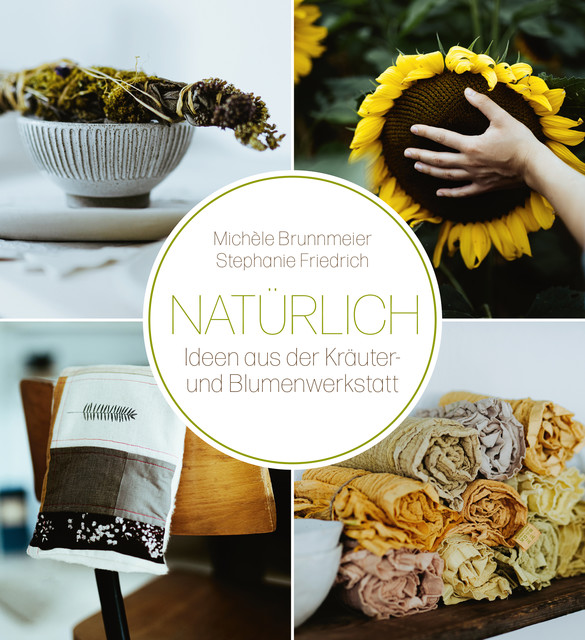 Natürlich, Michèle Brunnmeier, Stephanie Friedrich