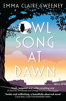 Owl Song at Dawn, Emma Sweeney