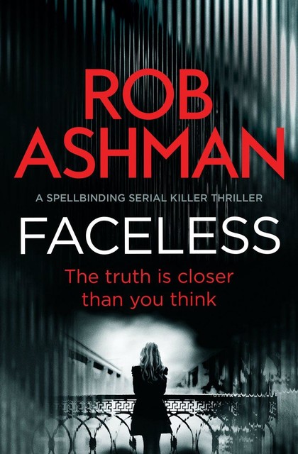 Faceless, Rob Ashman