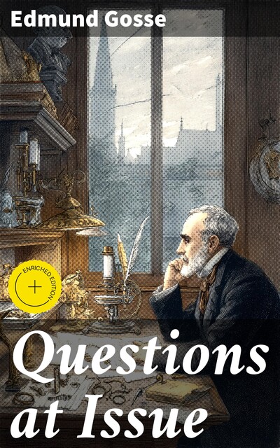 Questions at Issue, Edmund Gosse