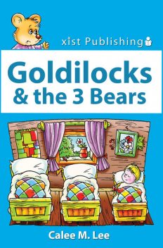 Goldilocks and the Three Bears, Calee M.Lee