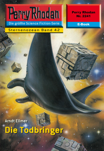 Perry Rhodan 2241: Die Todbringer, Arndt Ellmer