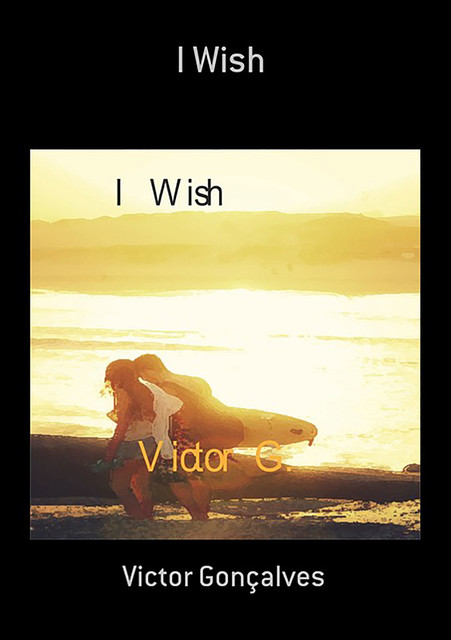 I Wish, Victor Gonçalves