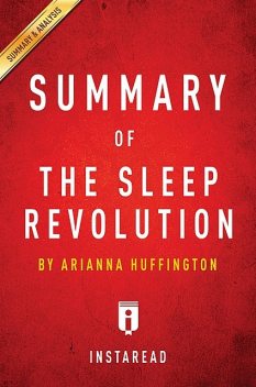Summary of The Sleep Revolution, Instaread