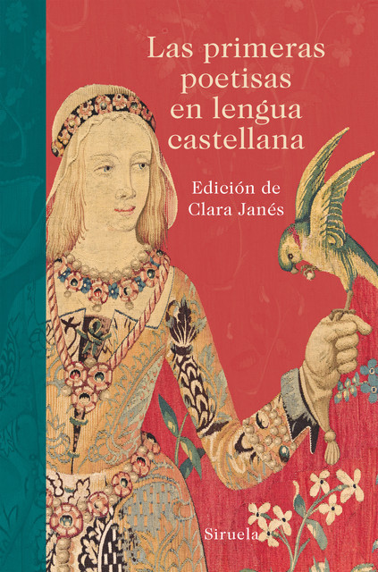 Las primeras poetisas en lengua castellana, Sor Juana Inés de la Cruz, Santa Teresa de Jesús, Juana de Arteaga, Luisa Sigea