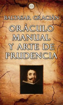 Oráculo manual y arte de prudencia, Baltasar Gracián