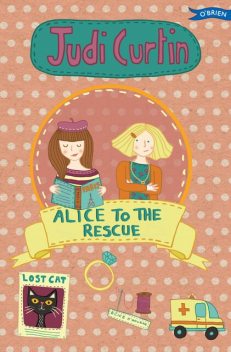 Alice to the Rescue, Judi Curtin