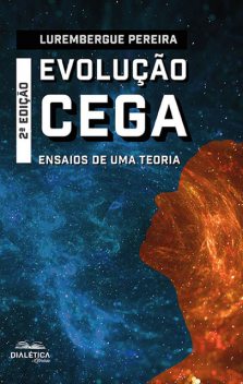 Evolução Cega, Lurembergue Pereira