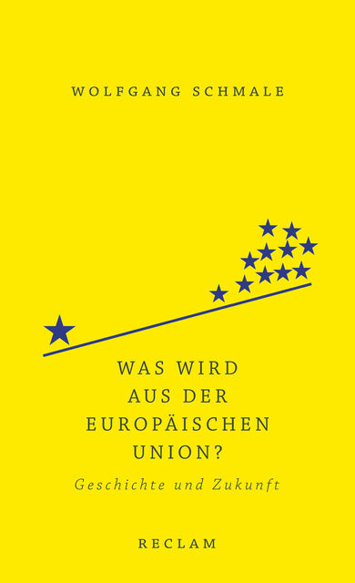 Was wird aus der Europäischen Union, Wolfgang Schmale
