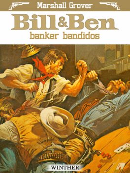 Bill og Ben banker bandidos, Marshall Grover