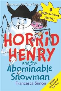 Horrid Henry and the Abominable Snowman, Francesca Simon