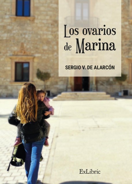 Los ovarios de Marina, Sergio V. de Alarcón