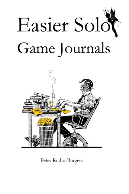 Easier Solo Game Journals, Peter Rudin-Burgess