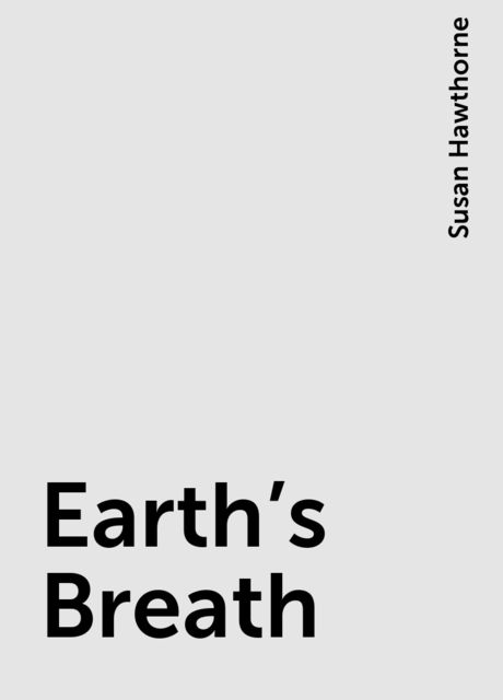 Earth's Breath, Susan Hawthorne