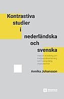Kontrastiva studier i nederländska och svenska, Annika Johansson