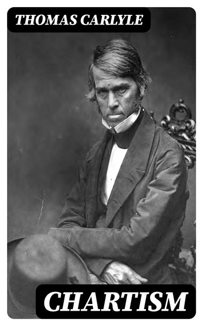 Chartism, Thomas Carlyle