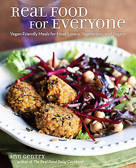 Real Food for Everyone, Ann Gentry