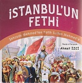 İstanbul'un Fethi, Ahmet İzci
