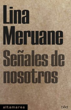 Señales de nosotros, Lina Meruane