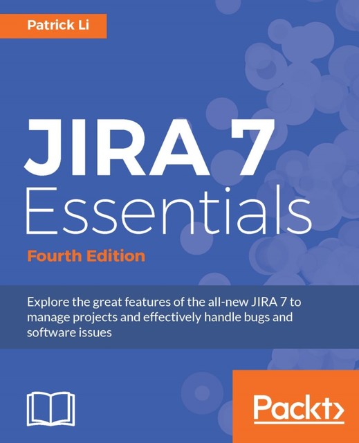 Jira 8 Essentials, Patrick Li