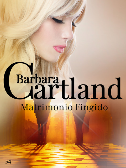 54. Matrimonio Fingido, Barbara Cartland