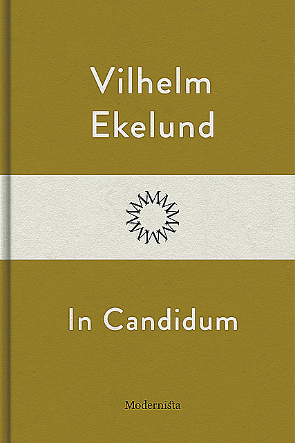 In Candidum, Vilhelm Ekelund