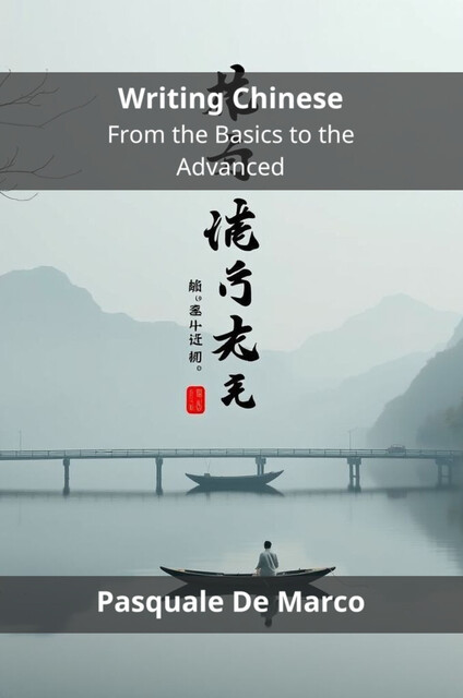 Writing Chinese, Pasquale De Marco