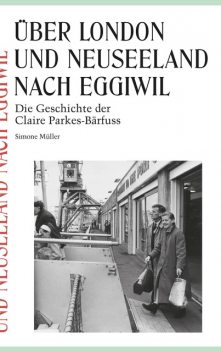 Über London und Neuseeland nach Eggiwil, Simone Müller