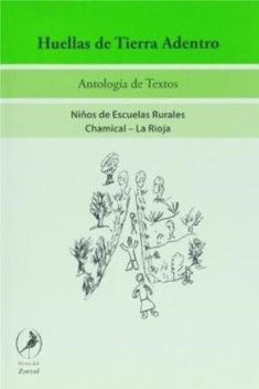 Huellas de Tierra Adentro, María Teresa Lerner
