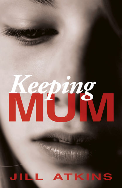 Keeping Mum, Jill Atkins