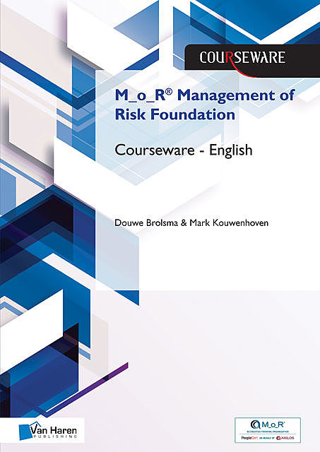 M_o_R® Management of Risk Foundation Courseware – English, Douwe Brolsma, Mark Kouwenhoven