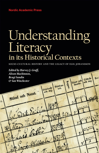 Understanding Literacy in Its Historical Contexts, Alison Mackinnon, Harvey J. Graff