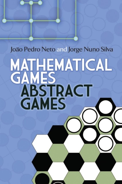 Mathematical Games, Abstract Games, Joao Pedro Neto, Jorge Nuno Silva