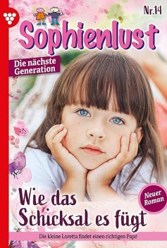 Sophienlust – Die nächste Generation 14 – Familienroman, Simone Aigner